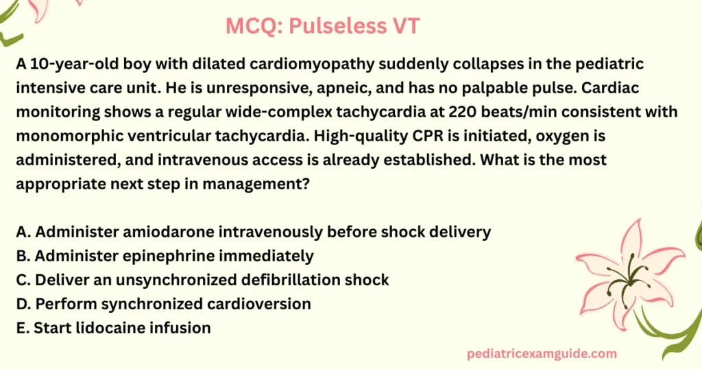 Pulseless ventricular tachycardia in children MCQ illustrating a shockable cardiac arrest rhythm and emergency defibrillation.
