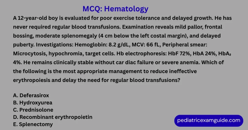 Pediatric board exam multiple-choice question slide evaluating management strategies for non-transfusion-dependent thalassemia.