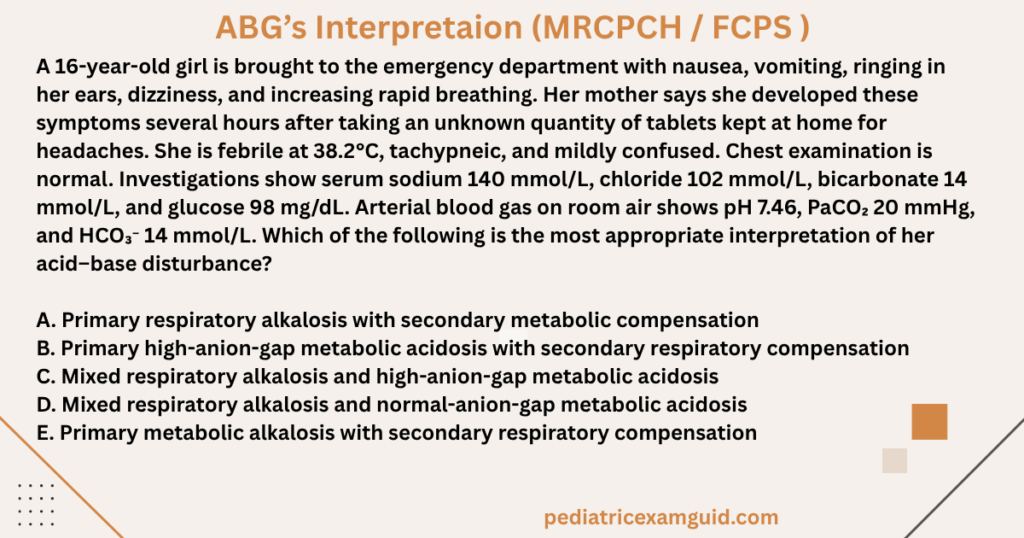 ABGs in salicylate poisoning pediatric MCQ showing acid-base findings in a child