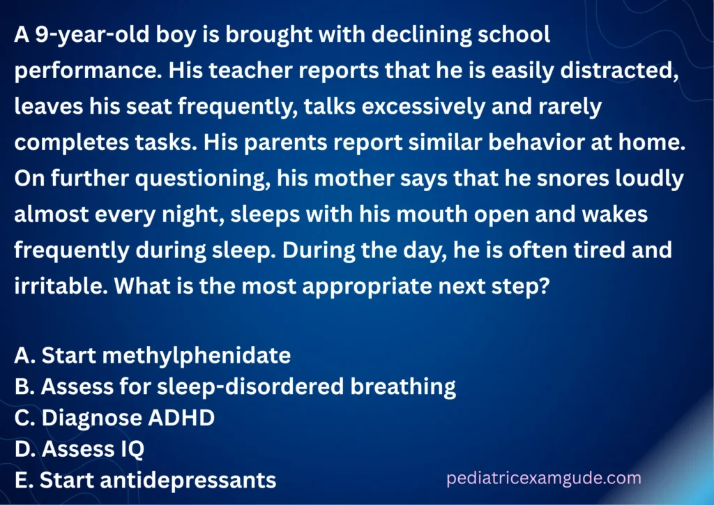 Pediatric board exam multiple-choice question card evaluating sleep-disordered breathing as a clinical mimic of ADHD behaviors.