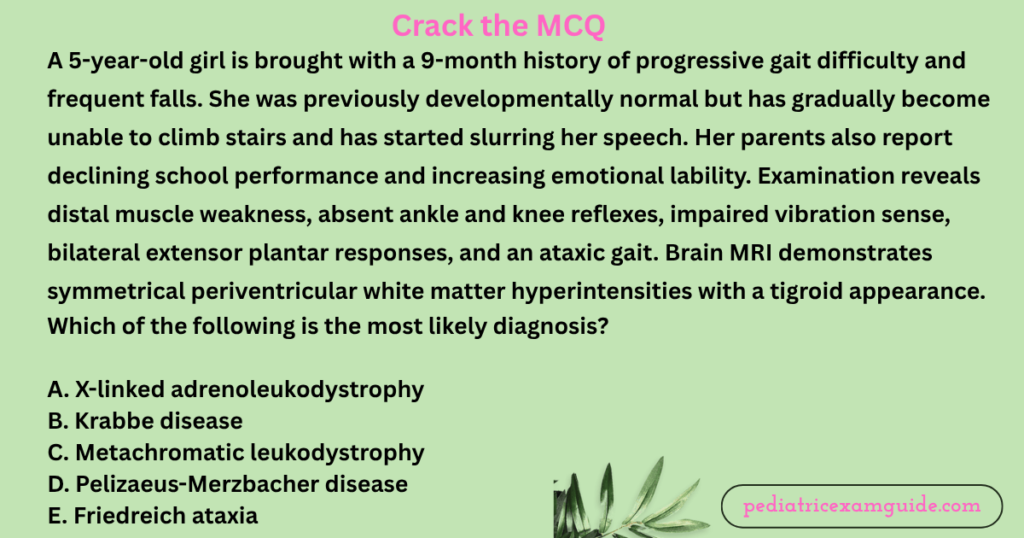 Metachromatic leukodystrophy multiple-choice quiz card detailing a pediatric case study of a 5-year-old girl experiencing neurological decline, featuring a brain MRI description of a "tigroid appearance"