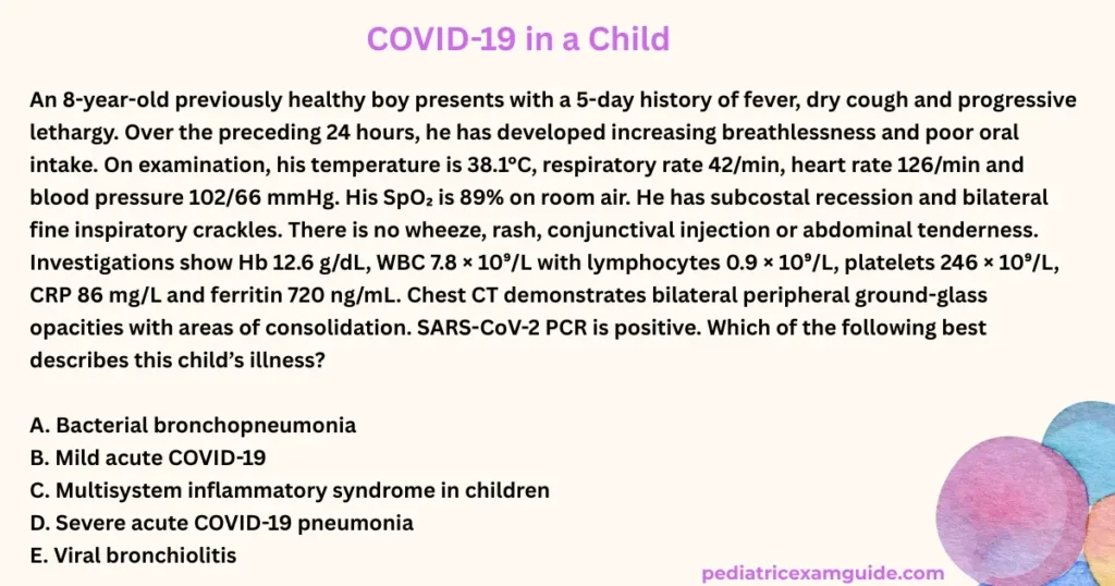 Pediatric board exam multiple-choice question slide evaluating severity staging and classification criteria for acute pediatric COVID-19 pneumonia.