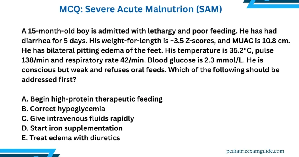 Pediatric board exam multiple-choice question slide evaluating immediate stabilization and resuscitation priorities for severe acute malnutrition.